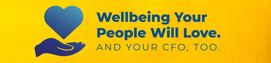 Wellbeing Your People Will Love. And Your CFA, too.